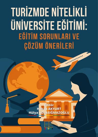 Turizmde Nitelikli Üniversite Eğitimi: Eğitim Sorunları ve Çözüm Önerileri kapak görseli