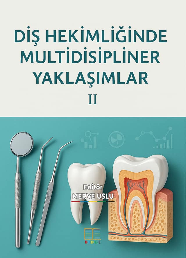 DİŞ HEKİMLİĞİNDE MULTİDİSİPLİNER YAKLAŞIMLAR - II kapak görseli