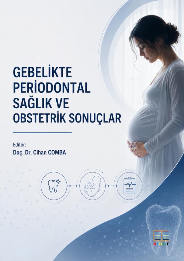 Gebelikte Periodontal Sağlık ve Obstetrik Sonuçlar kapak görseli