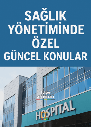 SAĞLIK YÖNETİMİNDE ÖZEL GÜNCEL KONULAR kapak görseli
