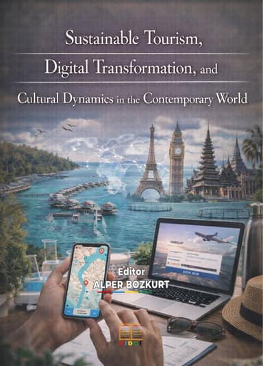 Sustainable Tourism, Digital Transformation, and Cultural Dynamics in the Contemporary World kapak görseli