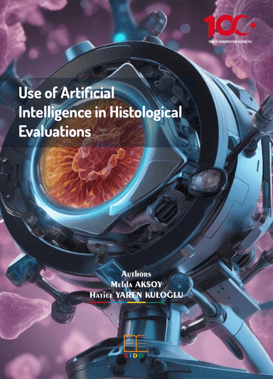 Use of Artificial Intelligence in Histological Evaluations kapak görseli