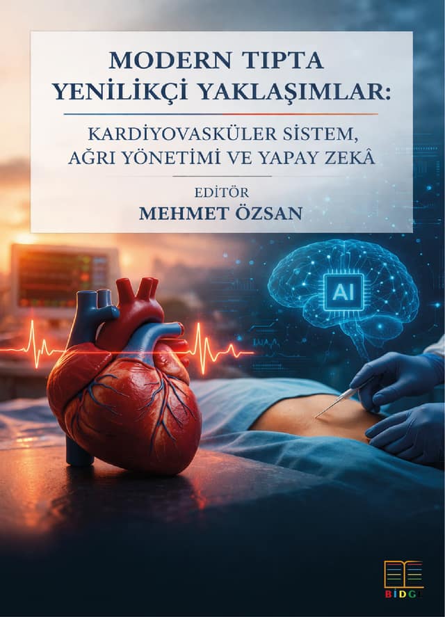 Modern Tıpta Yenilikçi Yaklaşımlar: Kardiyovasküler Sistem, Ağrı Yönetimi ve Yapay Zeka kapak görseli