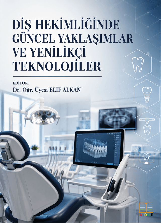 Diş Hekimliğinde Güncel Yaklaşımlar ve Yenilikçi Teknolojiler kapak görseli