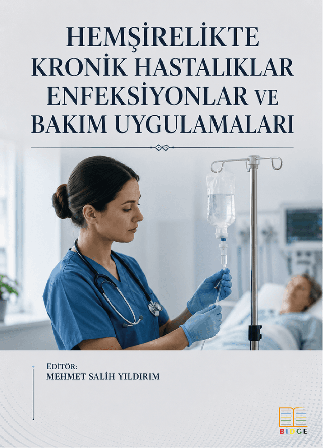 Hemşirelikte Kronik Hastalıklar Enfeksiyonlar ve Bakım Uygulamaları kapak görseli