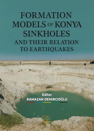 FORMATION MODELS OF KONYA SINKHOLES AND THEIR RELATION TO EARTHQUAKES kapak görseli