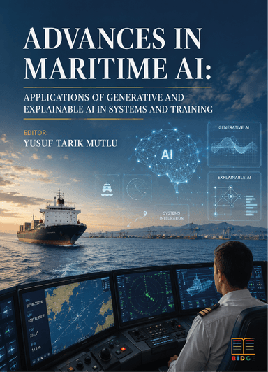 Advances in Maritime AI: Applications of Generative and Explainable AI in Systems and Training kapak görseli