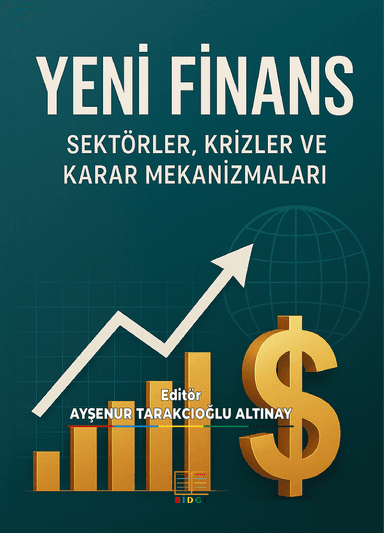 YENİ FİNANS: SEKTÖRLER, KRİZLER VE KARAR MEKANİZMALARI kapak görseli