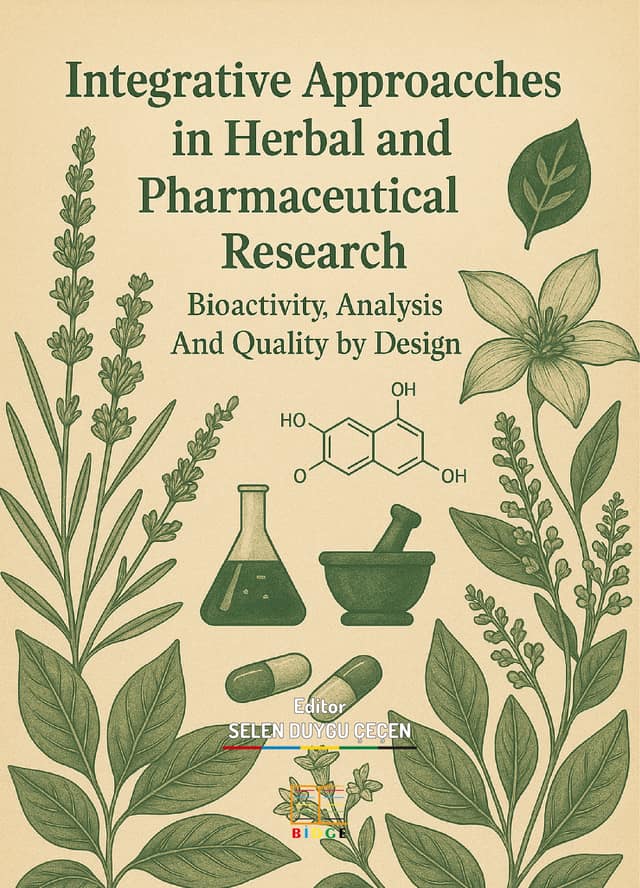 Integrative Approaches in Herbal and Pharmaceutical Research: Bioactivity, Analysis, And Quality by Design kapak görseli