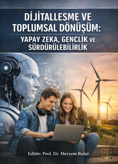 Dijitalleşme ve Toplumsal Dönüşüm: Yapay Zekâ, Gençlik ve Sürdürülebilirlik kapak görseli