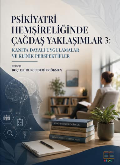 Psikiyatri Hemşireliğinde Çağdaş Yaklaşımlar 3 : Kanıta Dayalı Uygulamalar ve Klinik Perspektifler kapak görseli