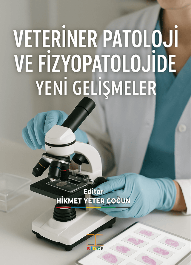 VETERİNER PATOLOJİ VE FİZYOPATOLOJİDE YENİ GELİŞMELER kapak görseli
