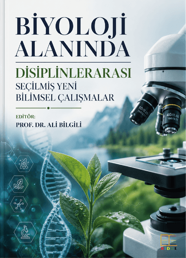 Biyoloji Alanında Disiplinlerarası Seçilmiş Yeni Bilimsel Çalışmalar kapak görseli