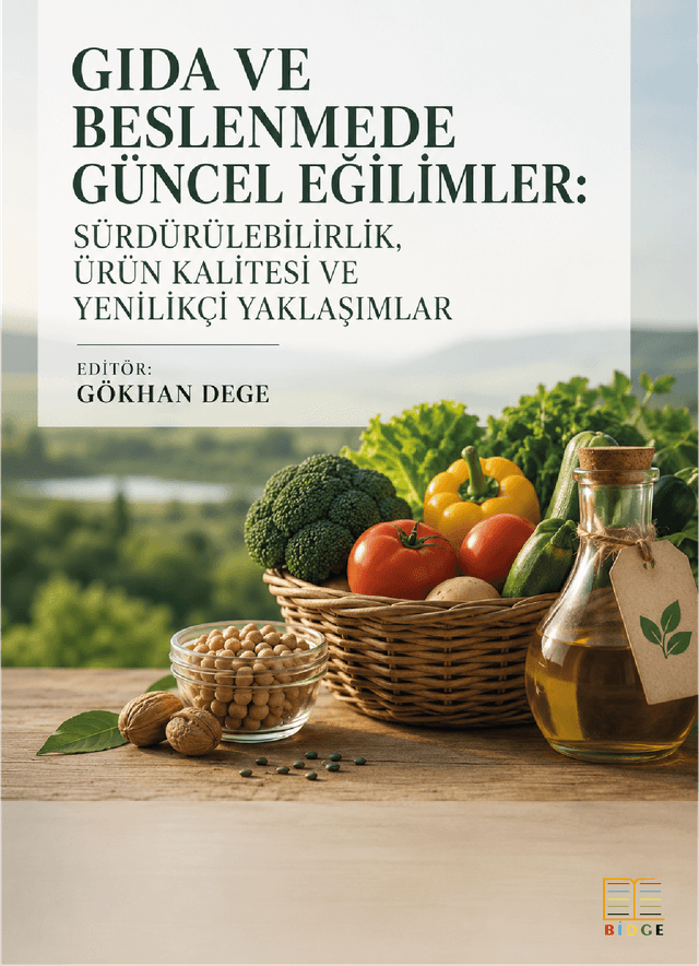 Gıda ve Beslenmede Güncel Eğilimler: Sürdürülebilirlik, Ürün Kalitesi Ve Yenilikçi Yaklaşımlar kapak görseli