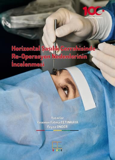 Horizontal Şaşılık Cerrahisinde Re-Operasyon Nedenlerinin İncelenmesi kapak görseli