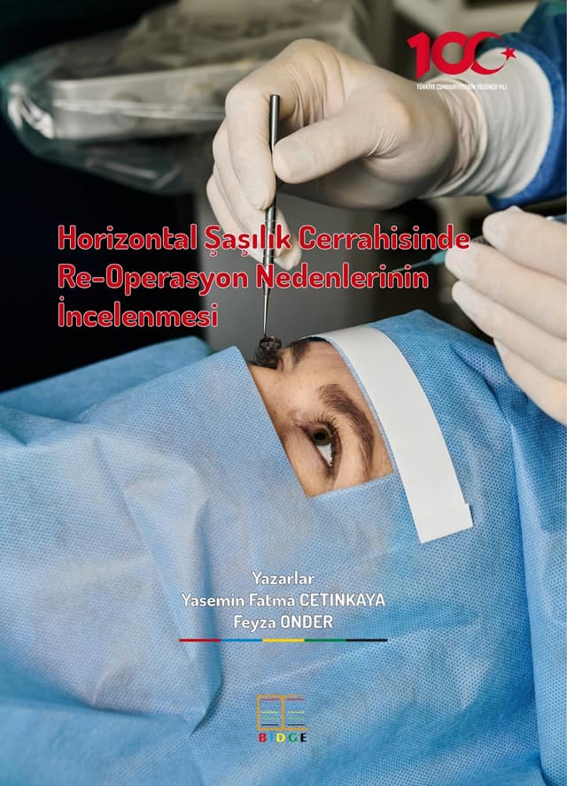 Horizontal Şaşılık Cerrahisinde Re-Operasyon Nedenlerinin İncelenmesi kapak görseli