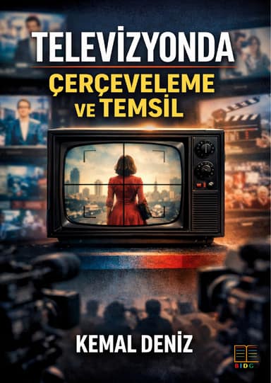 TELEVİZYONDA ÇERÇEVELEME VE TEMSİL kapak görseli