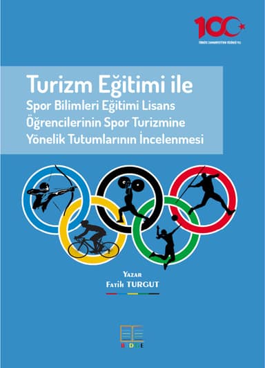 Turizm Eğitimi ile Spor Bilimleri Eğitimi Lisans Öğrencilerinin Spor Turizmine Yönelik Tutumlarının İncelenmesi kapak görseli