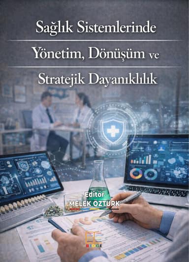Sağlık Sistemlerinde Yönetim, Dönüşüm ve Stratejik Dayanıklılık kapak görseli