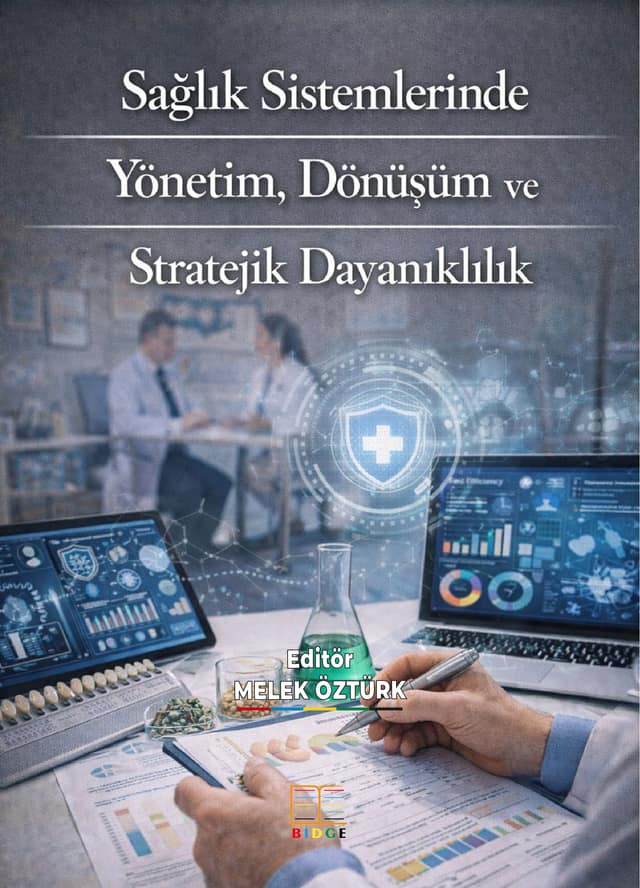 Sağlık Sistemlerinde Yönetim, Dönüşüm ve Stratejik Dayanıklılık kapak görseli