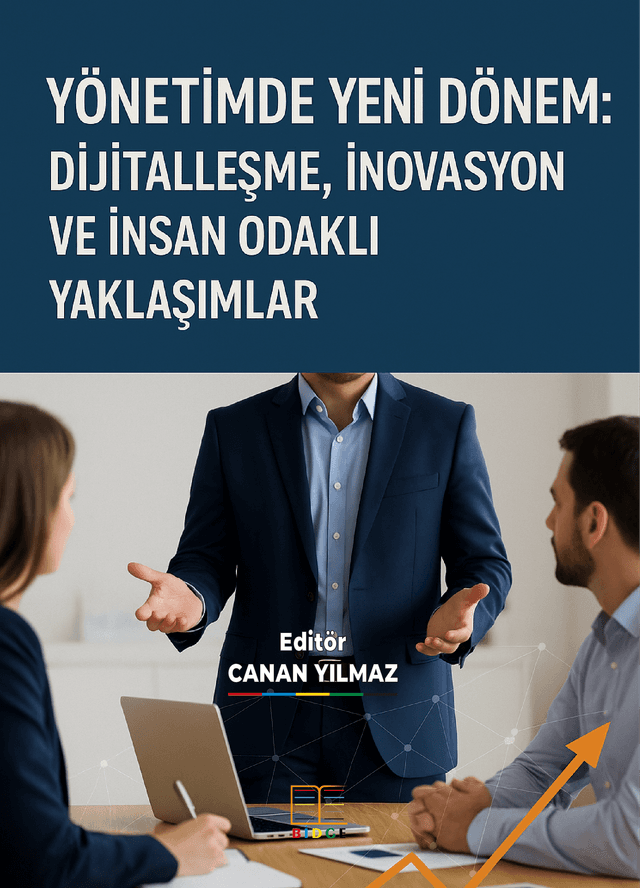 YÖNETİMDE YENİ DÖNEM: DİJİTALLEŞME, İNOVASYON VE İNSAN ODAKLI YAKLAŞIMLAR kapak görseli