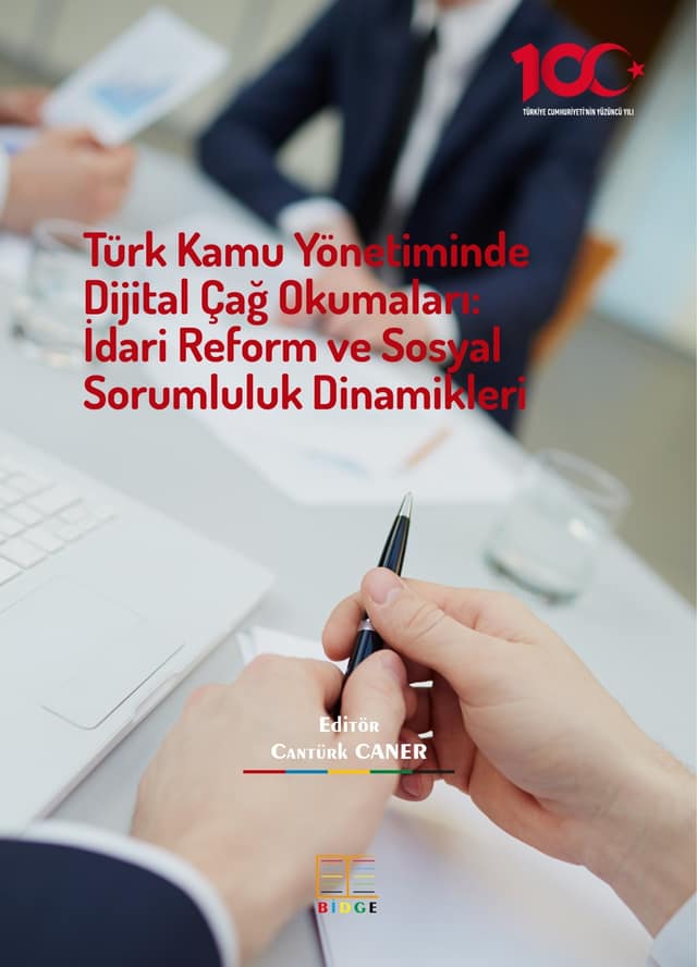 Türk Kamu Yönetiminde Dijital Çağ Okumaları: İdari Reform ve  Sosyal Sorumluluk Dinamikleri kapak görseli