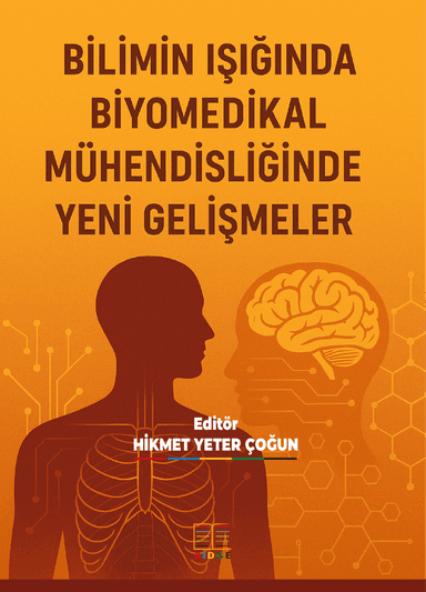 BİLİMİN IŞIĞINDA BİYOMEDİKAL MÜHENDİSLİĞİNDE YENİ GELİŞMELER kapak görseli