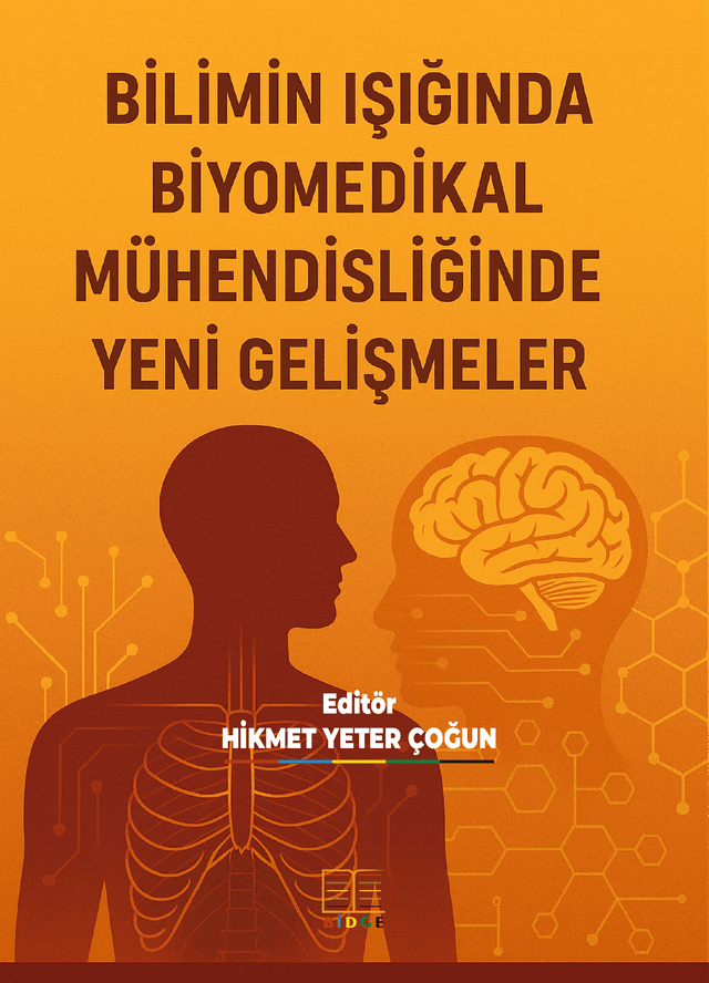 BİLİMİN IŞIĞINDA BİYOMEDİKAL MÜHENDİSLİĞİNDE YENİ GELİŞMELER kapak görseli