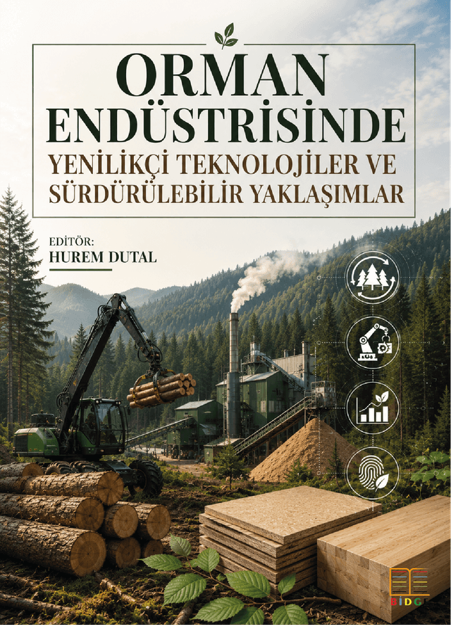 Orman Endüstrisinde Yenilikçi Teknolojiler ve Sürdürülebilir Yaklaşımlar kapak görseli