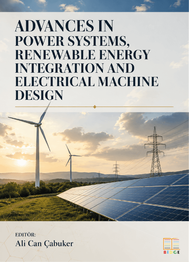 Advances ın Power Systems, Renewable Energy Integratıon and Electrıcal Machıne Desıgn kapak görseli