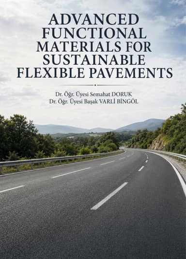 Advanced functional materials for sustainable flexible pavements kapak görseli