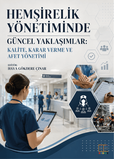 Hemşirelik Yönetiminde Güncel Yaklaşımlar: Kalite, Karar Verme ve Afet Yönetimi kapak görseli