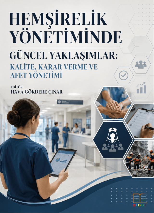 Hemşirelik Yönetiminde Güncel Yaklaşımlar: Kalite, Karar Verme ve Afet Yönetimi kapak görseli