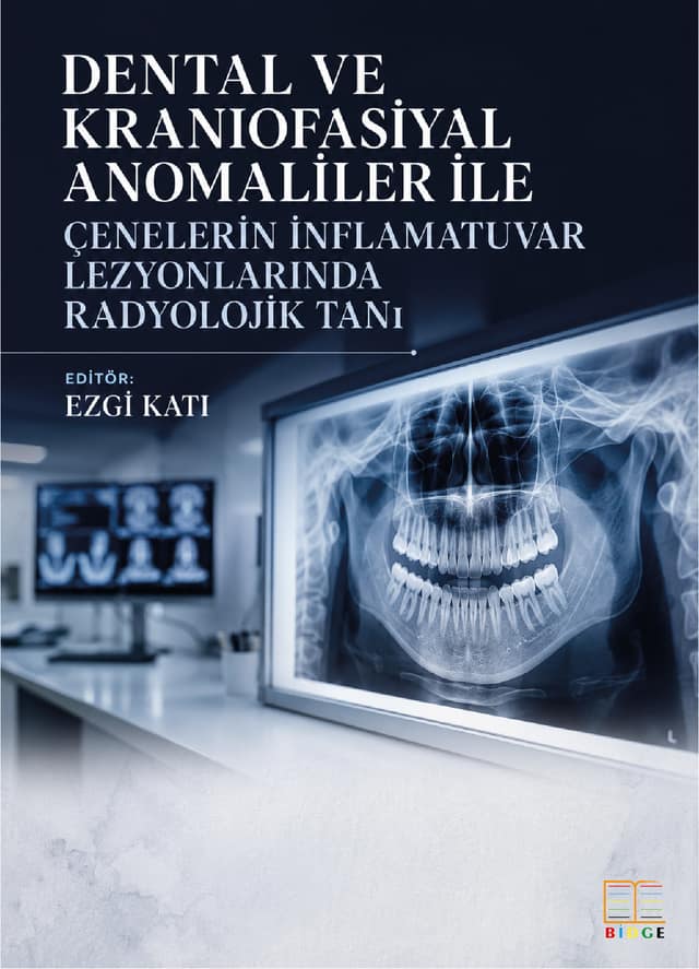 Dental ve Kraniofasiyal Anomaliler ile Çenelerin İnflamatuvar Lezyonlarında Radyolojik Tanı kapak görseli
