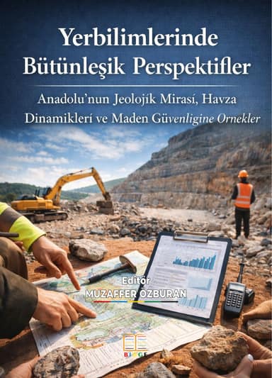 Yerbilimlerinde Çeşitli Perspektifler: Tafonomik Süreçler, Sepiyolit Mineralojisi ve Madencilikte Risk Yönetimi kapak görseli