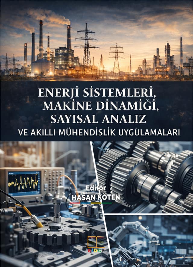 Enerji Sistemleri, Makine Dinamiği, Sayısal Analiz ve Akıllı Mühendislik Uygulamaları kapak görseli