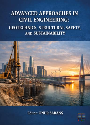 Advanced approaches in civil engineering: Geotechnics, structural safety, and sustainability kapak görseli