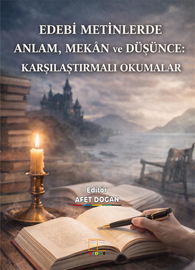 Edebî Metinlerde Anlam, Mekân ve Düşünce: Karşılaştırmalı Okumalar kapak görseli