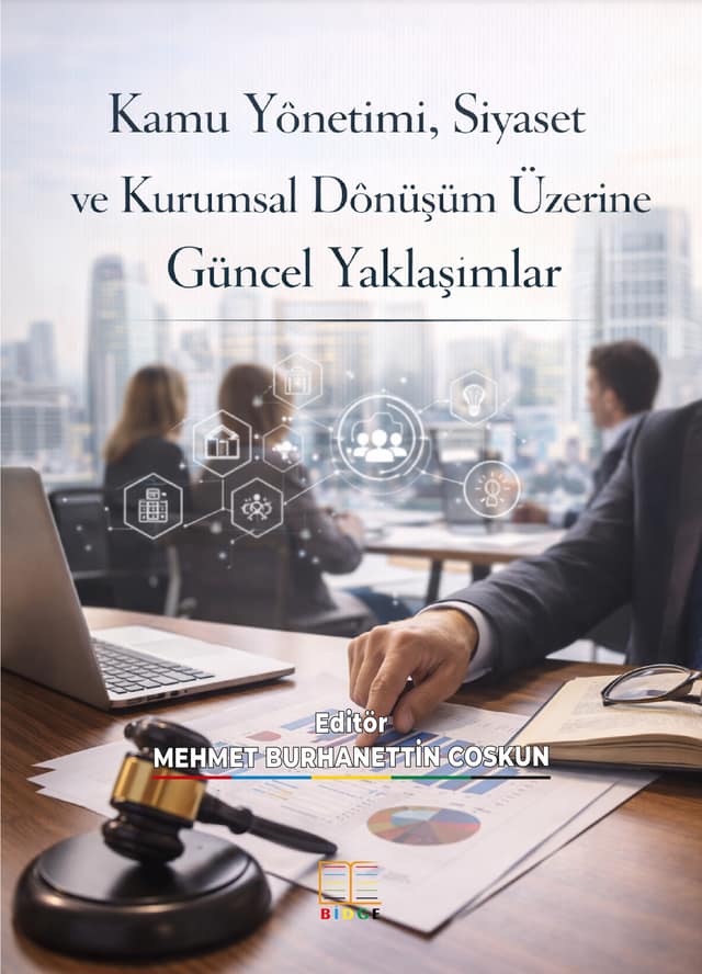 Kamu Yönetimi, Siyaset ve Kurumsal Dönüşüm Üzerine Güncel Yaklaşımlar kapak görseli