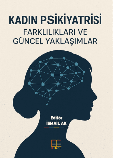 Kadın Psikiyatrisi, Farklılıkları ve Güncel Yaklaşımlar kapak görseli