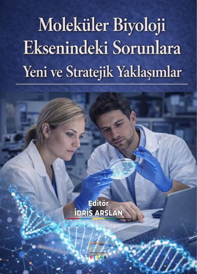 Moleküler Biyoloji Eksenindeki Sorunlara Yeni ve Stratejik Yaklaşımlar kapak görseli