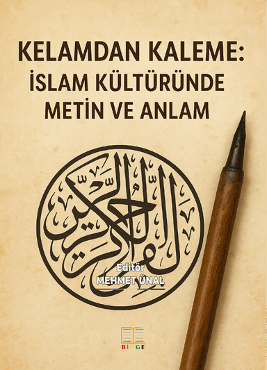 KELAMDAN KALEME: İSLAM KÜLTÜRÜNDE METİN VE ANLAM kapak görseli