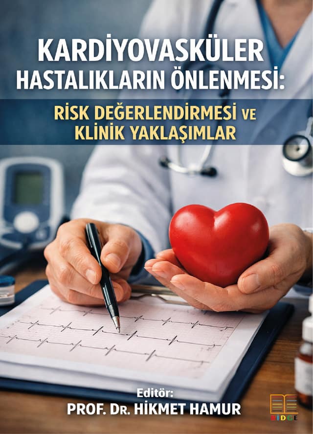Kardiyovasküler Hastalıkların Önlenmesi: Risk Değerlendirmesi ve Klinik Yaklaşımlar kapak görseli
