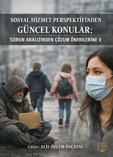Sosyal Hizmet Perspektifinden Güncel Konular: Sorun Analizinden Çözüm Önerilerine V kapak görseli