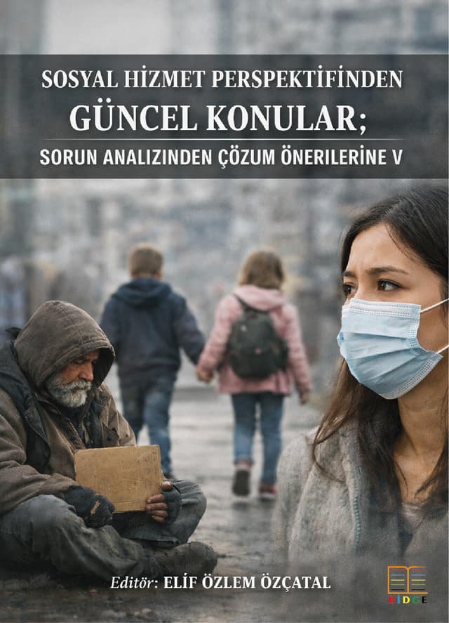 Sosyal Hizmet Perspektifinden Güncel Konular: Sorun Analizinden Çözüm Önerilerine V kapak görseli
