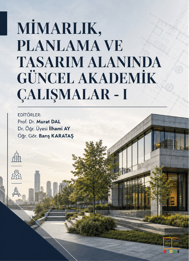 Mimarlık, Planlama ve Tasarım Alanında Güncel Akademik Çalışmalar - I kapak görseli