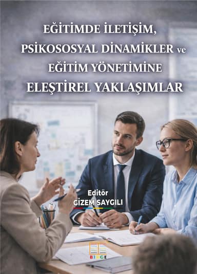 Eğitimde İletişim, Psikososyal Dinamikler ve Eğitim Yönetimine Eleştirel Yaklaşımlar kapak görseli