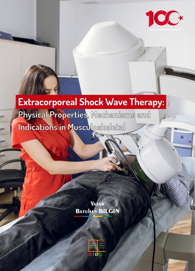 Extracorporeal Shock Wave Therapy: Physical Properties, Mechanisms and Indications in Musculoskeletal kapak görseli