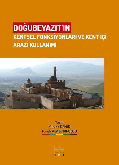DOĞUBEYAZIT'IN KENTSEL FONKSİYONLARI VE KENT İÇİ ARAZİ KULLANIMI kapak görseli