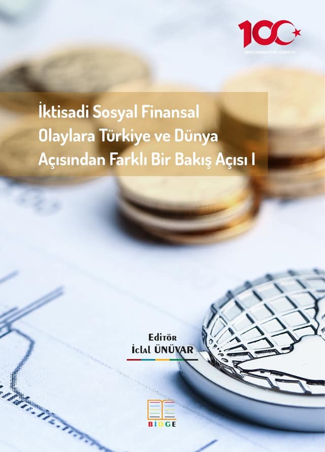 İktisadi Sosyal Finansal Olaylara Türkiye ve Dünya Açısından  Farklı Bir Bakış Açısı I kapak görseli